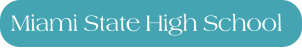 Miami State High School